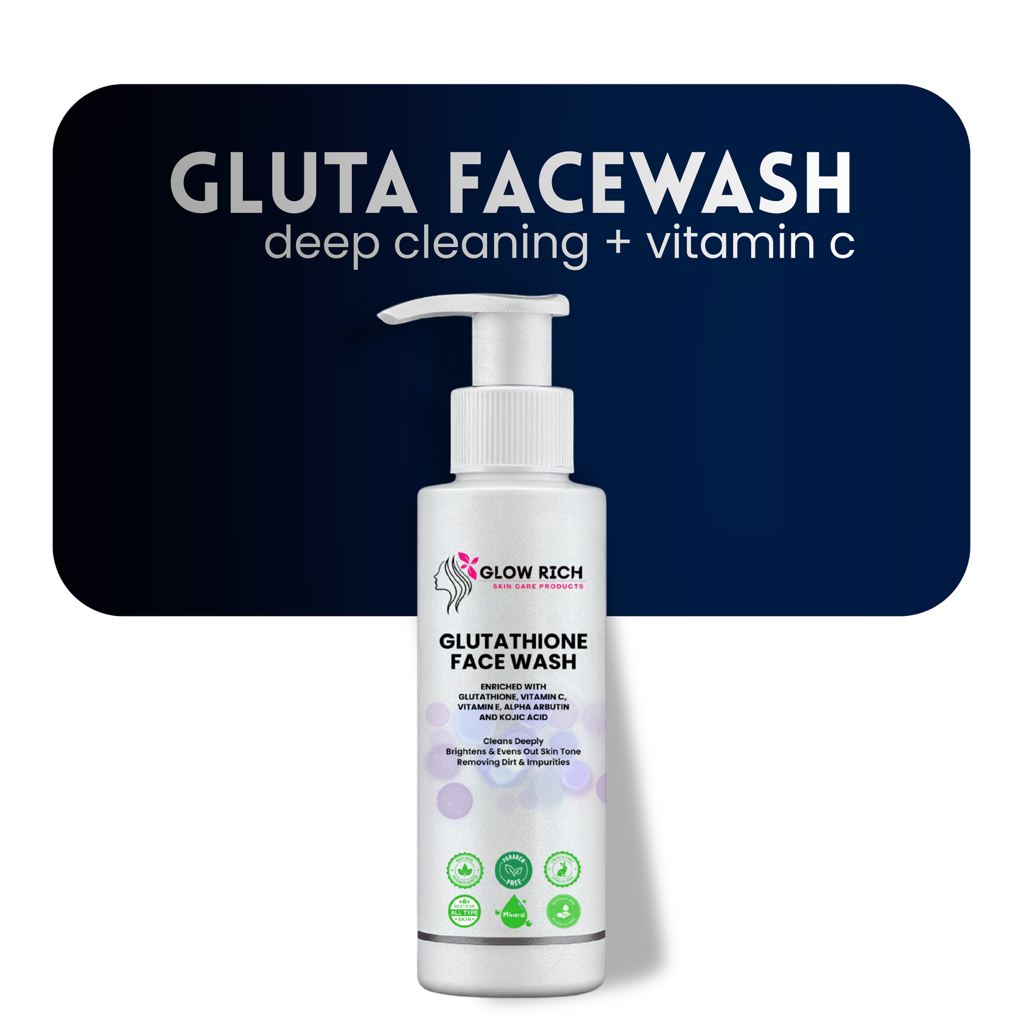 GLUTATHIONE FACEWASH- deep cleaning + vitamin c